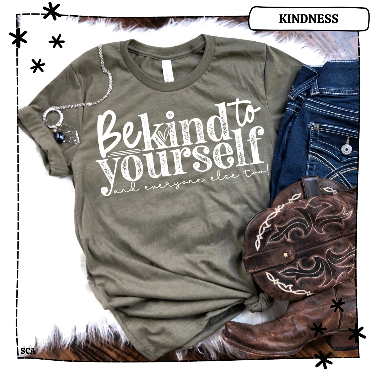 Be Kind To Yourself and Everyone Else Too