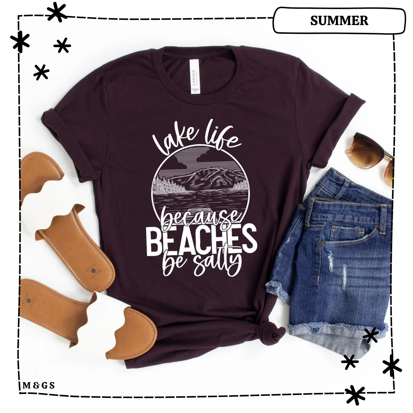 Lake Life Because Beaches Be Salty