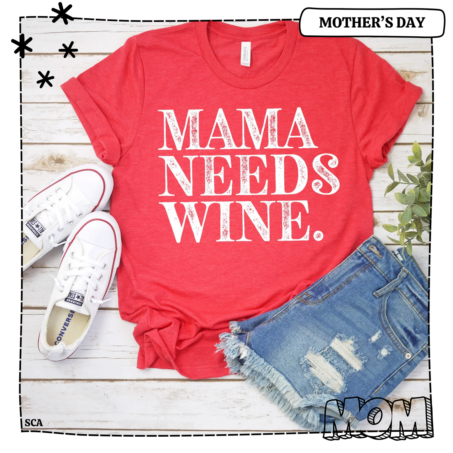 Mama Needs Wine