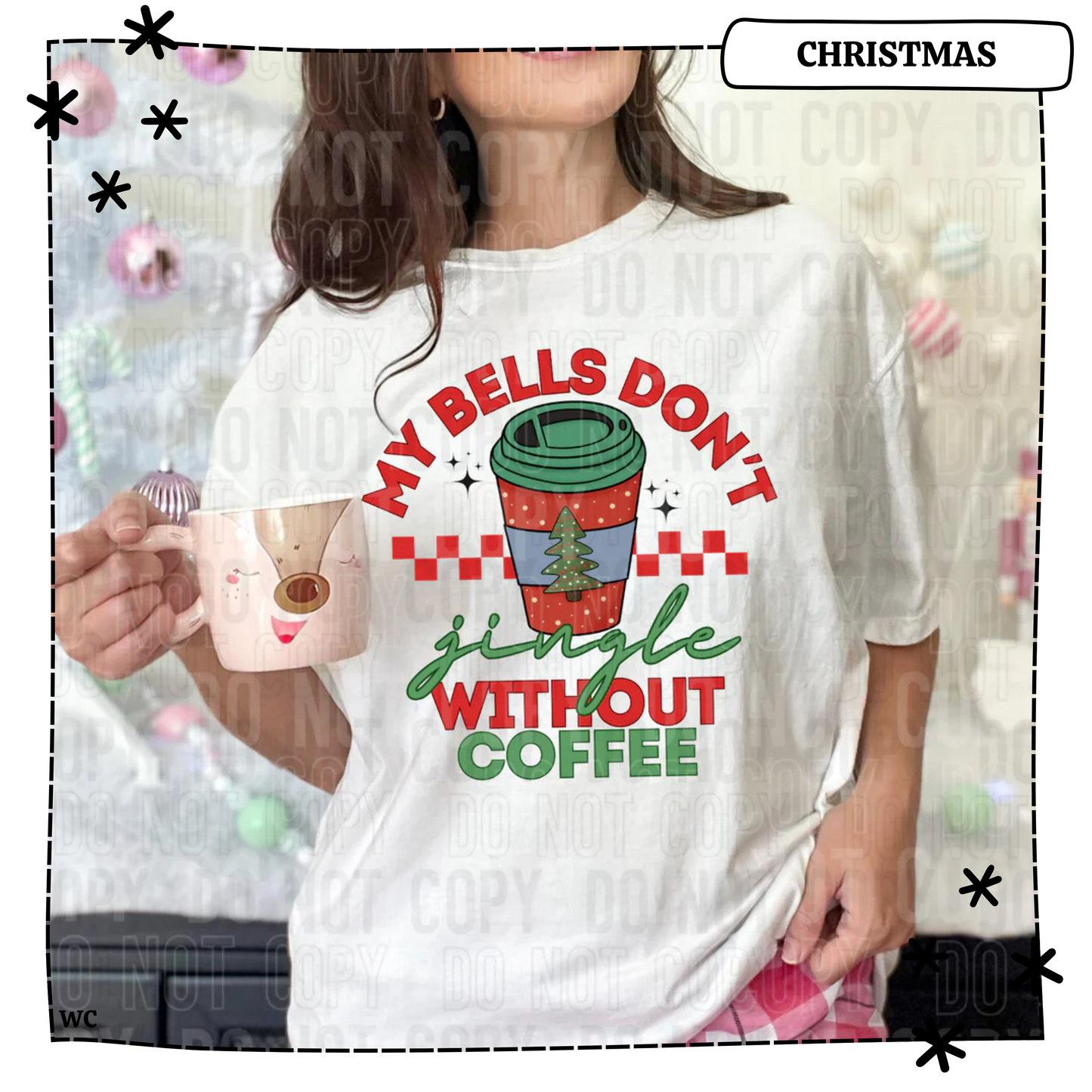 My Bells Don't Jingle Without Coffee