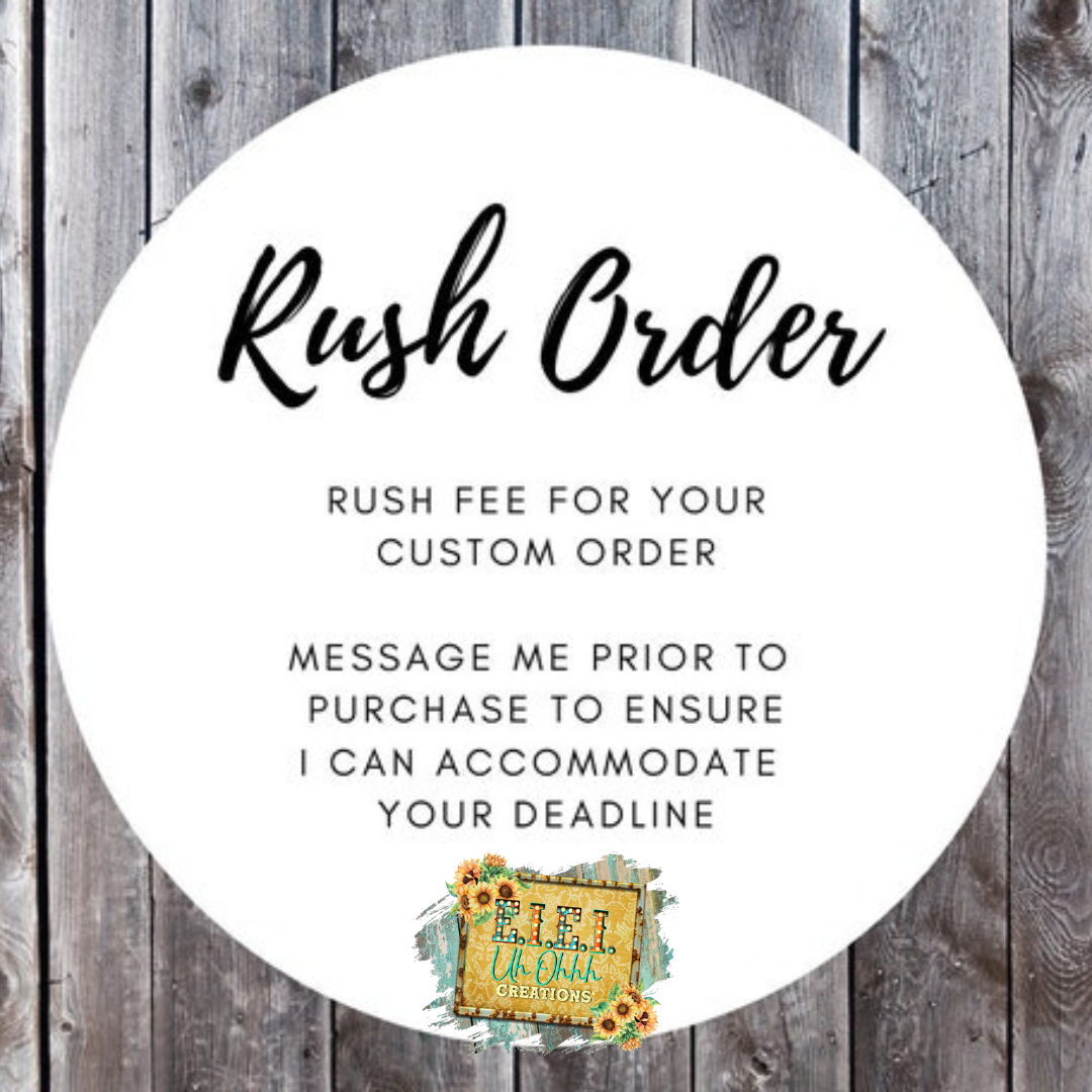 Rush Order Fee