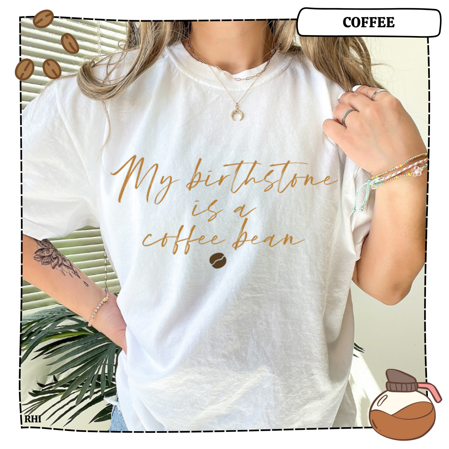 My Birthstone is a Coffee Bean