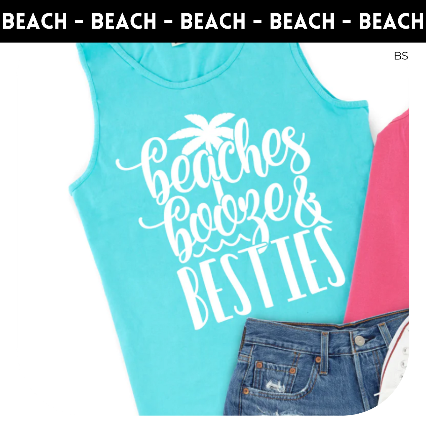 Beaches Booze & Besties