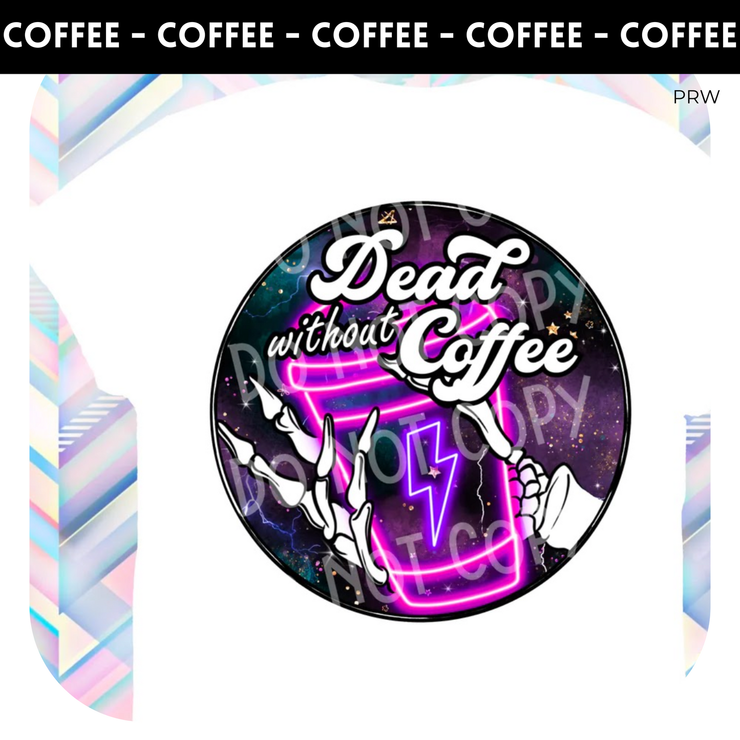 Dead Without Coffee