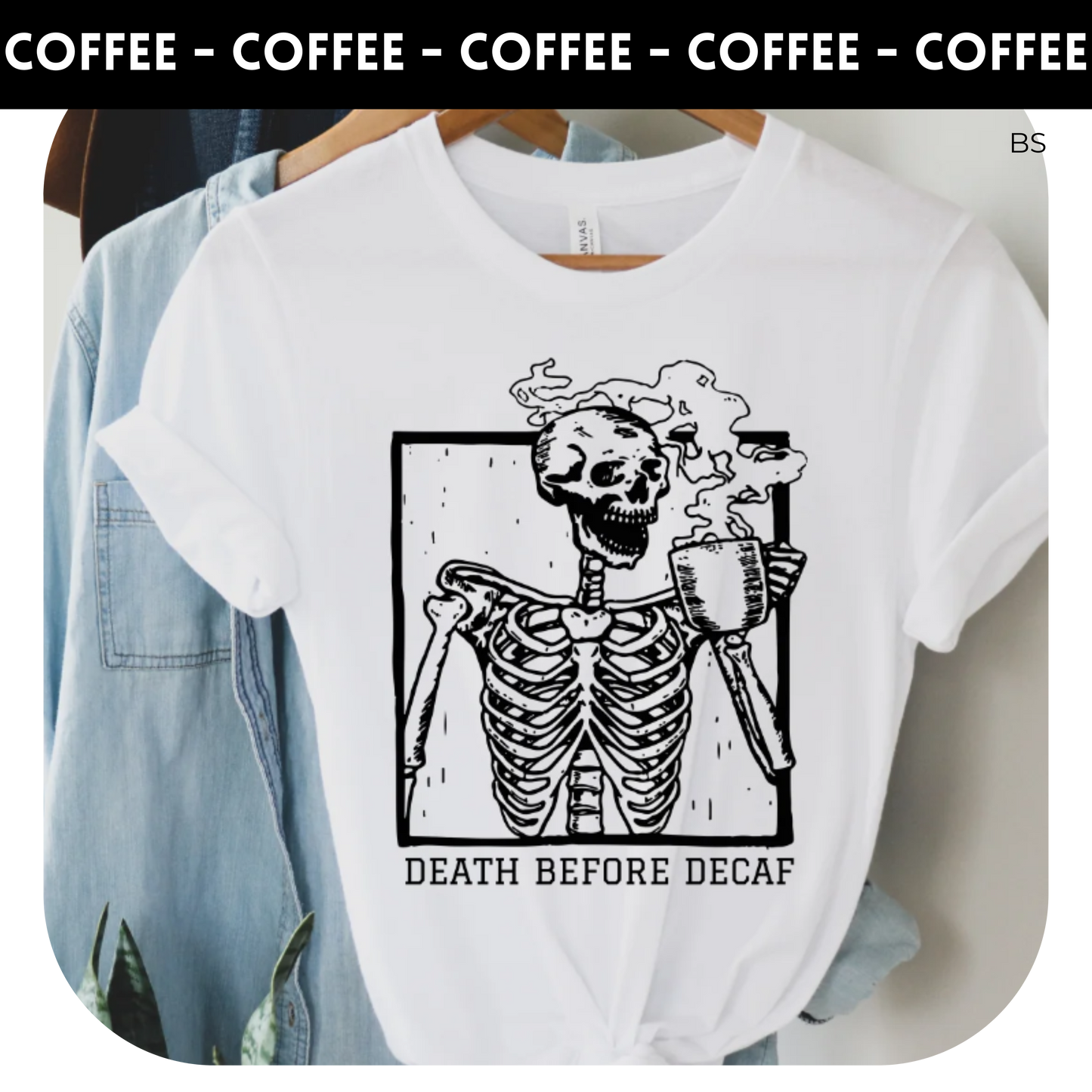 Death before decaf