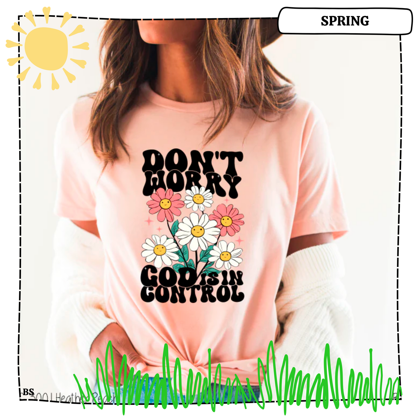 God Is In Control Smile Flowers