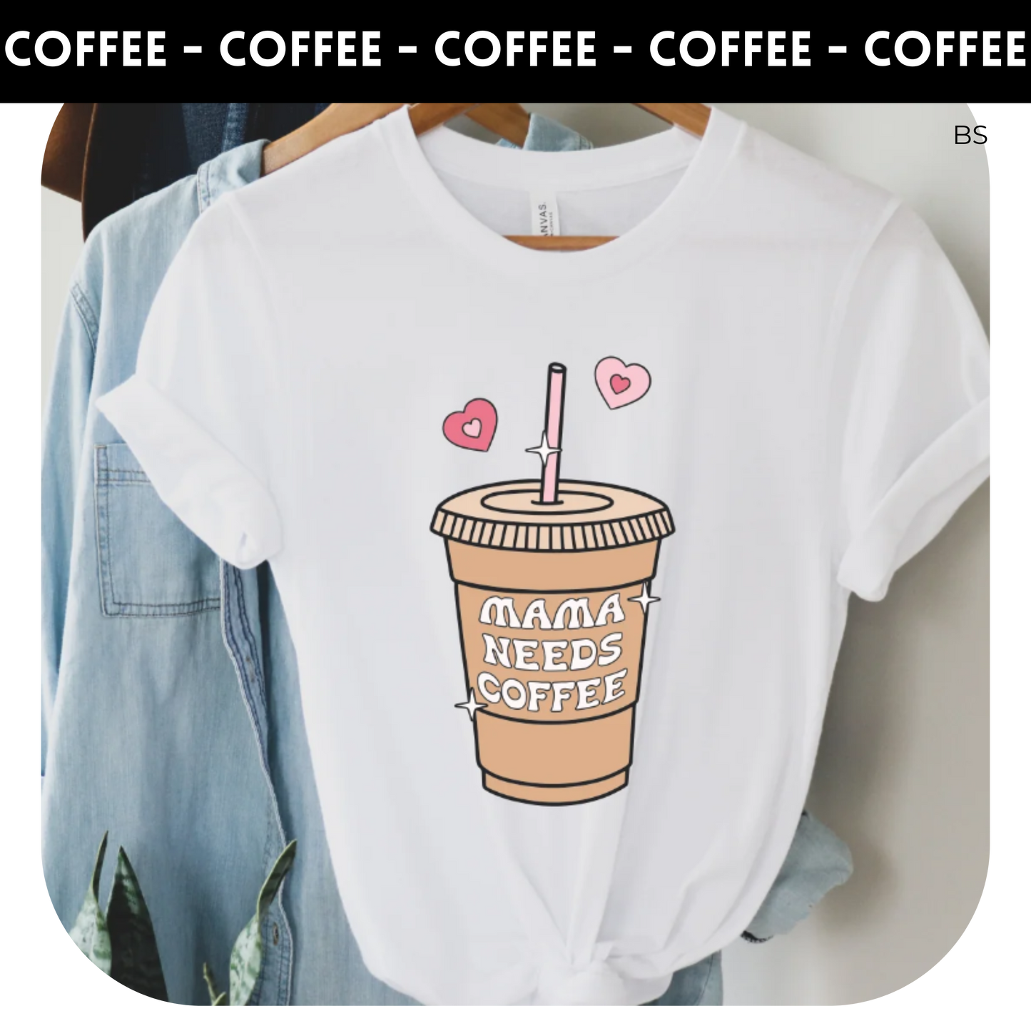 Mama Needs Coffee hearts