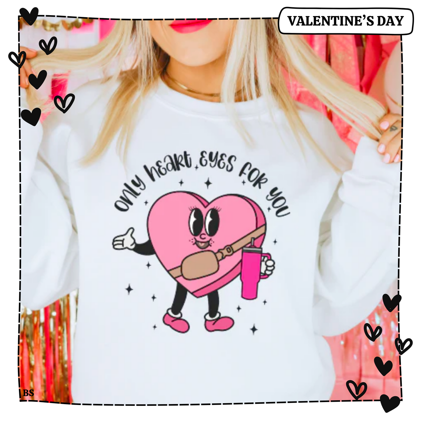 Only Heart Eyes For You