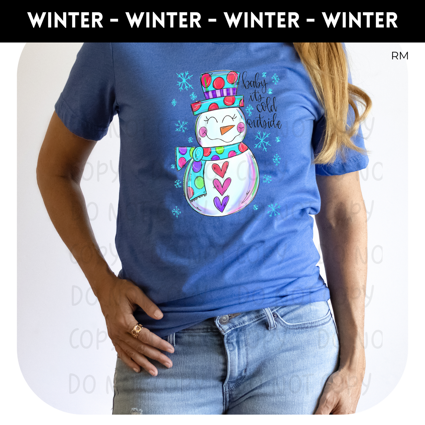Baby it's Cold Outside Colorful Snowman
