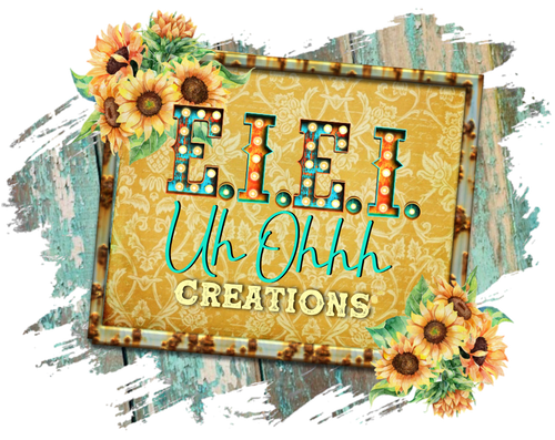 E I E I Uh Ohhh Creations 