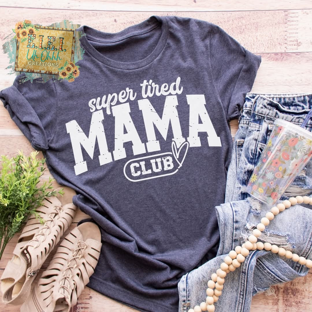 Super Tired MAMA Club