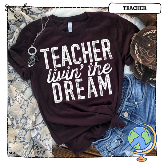 Teacher Livin The Dream