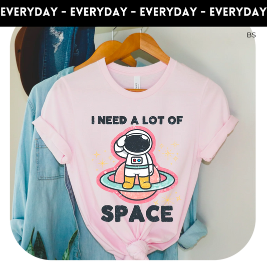 I Need A Lot of Space