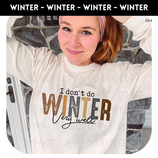 I don't do Winter Very Well